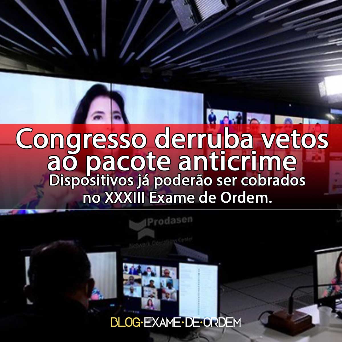 Congresso derruba vetos ao pacote anticrime