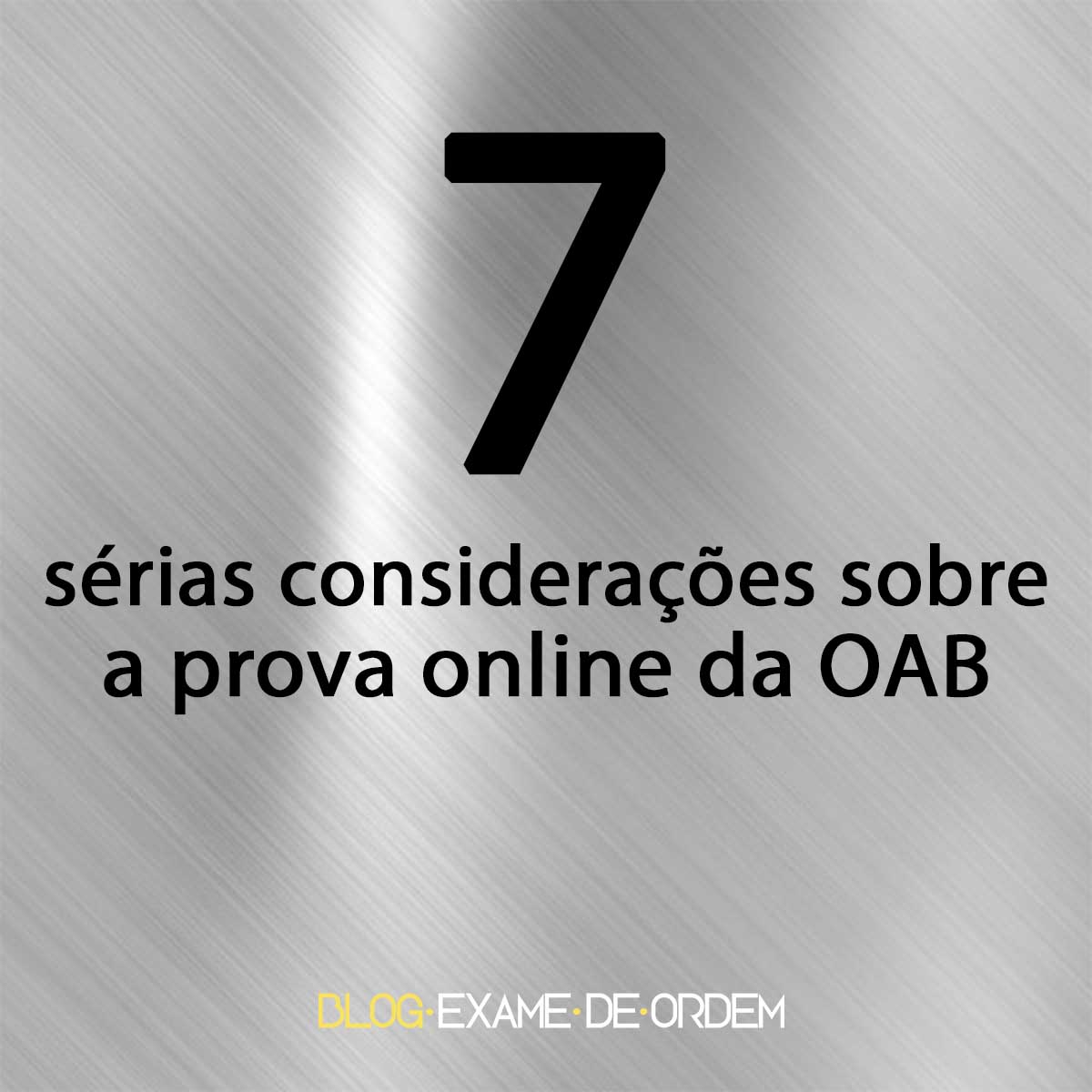 Sete srias consideraes sobre a prova online da OAB