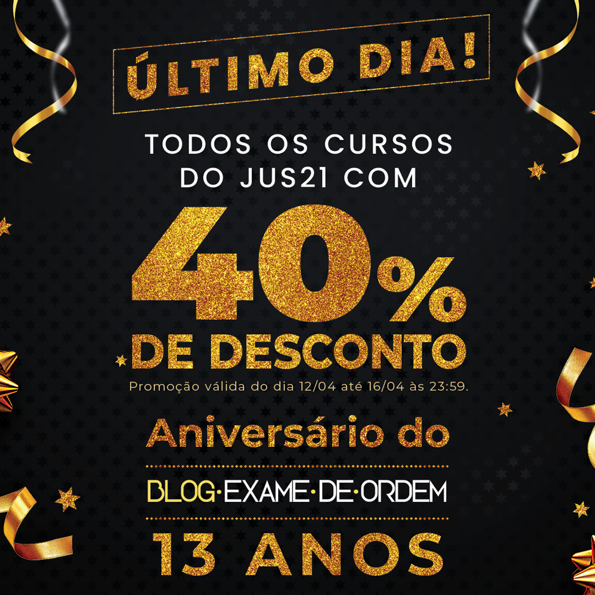 ltimo dia da Promoo de Aniversrio do Blog Exame de Ordem