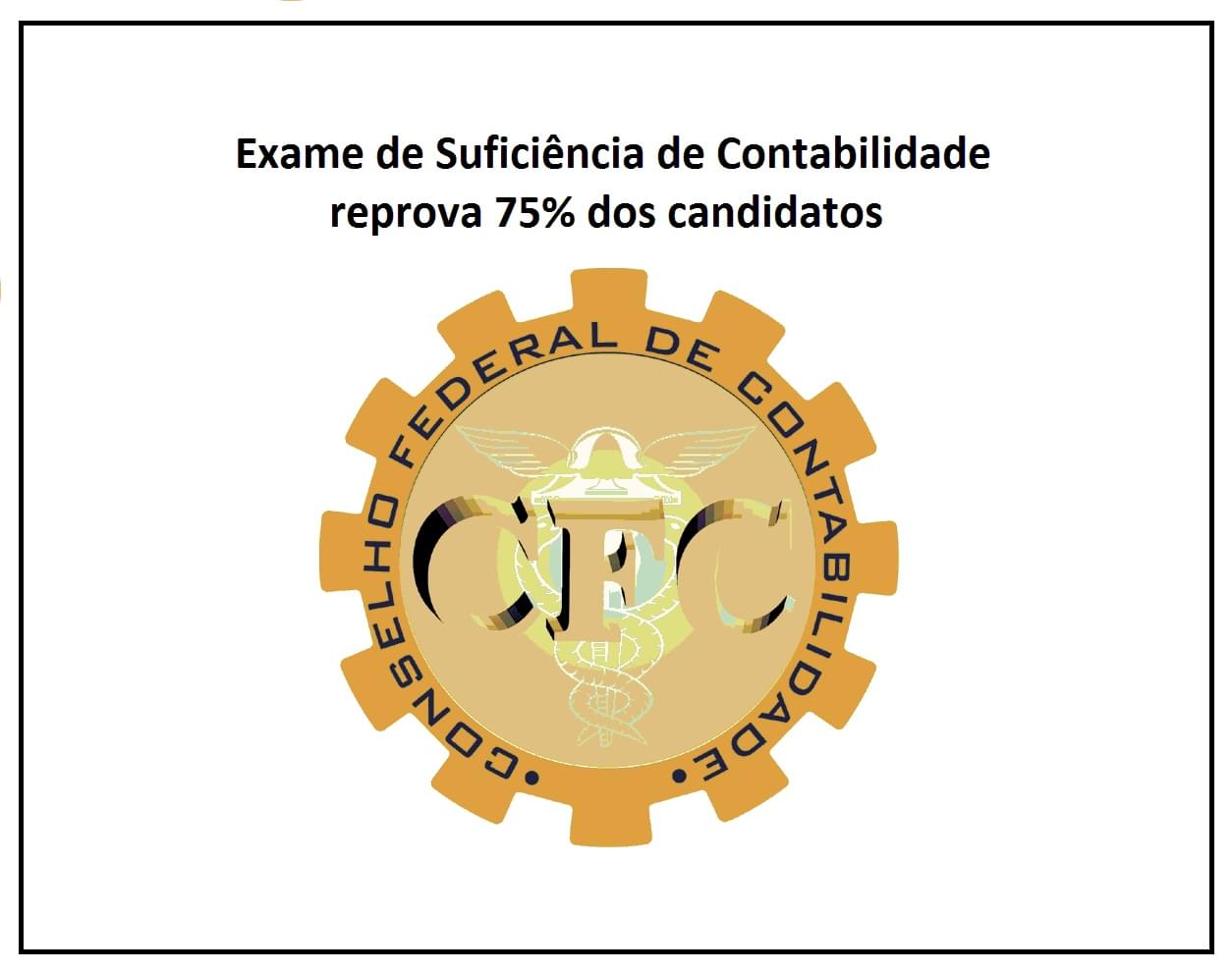 Exame de Suficincia de Contabilidade reprova 75% dos candidatos