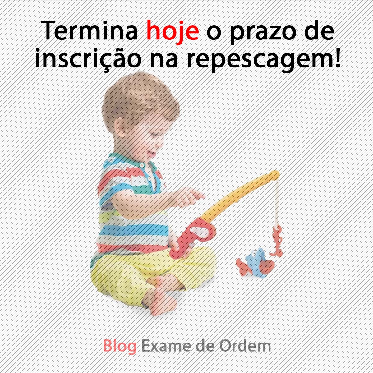 Termina hoje o prazo de inscrição na repescagem! Termina hoje o prazo de inscrição na repescagem!