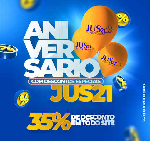 Aniversrio do Jus21: 35% de desconto em todos os cursos!