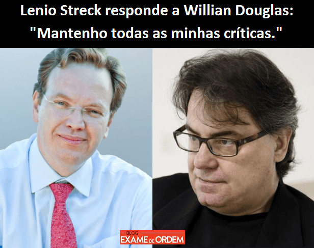 Lenio Streck responde Willian Douglas: 