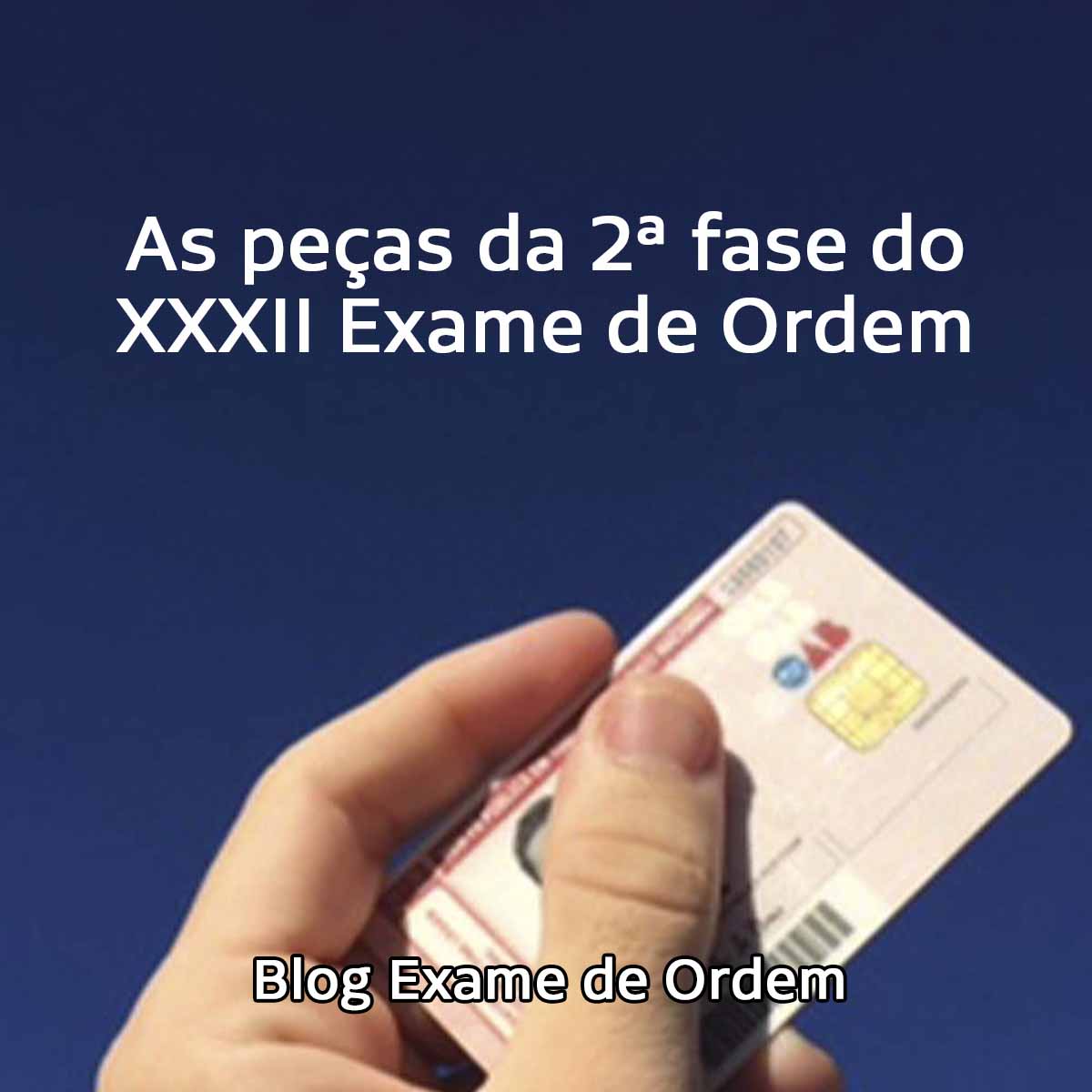 As peas da 2 fase do XXXII Exame de Ordem