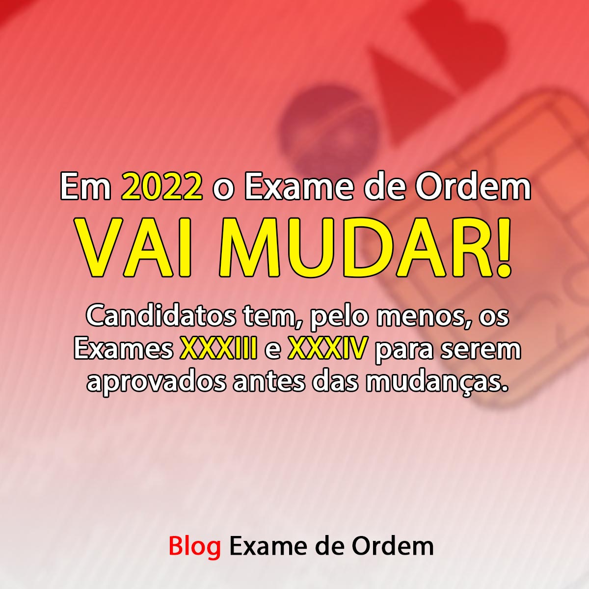 Em 2022 o Exame de Ordem vai mudar