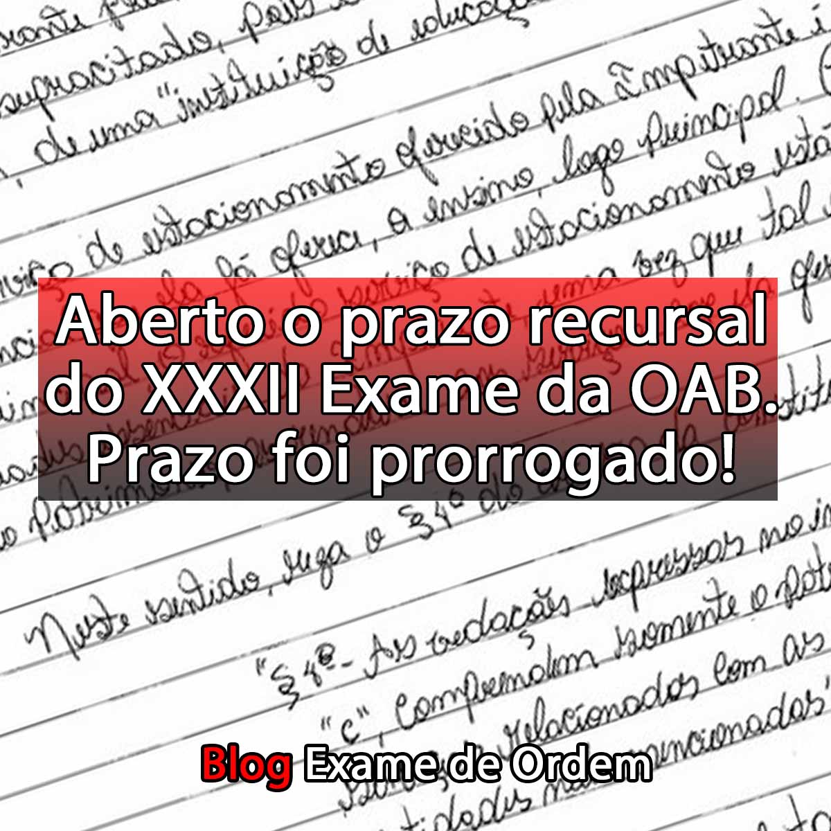 Aberto o prazo recursal do XXXII Exame da OAB: vejam como recorrer!