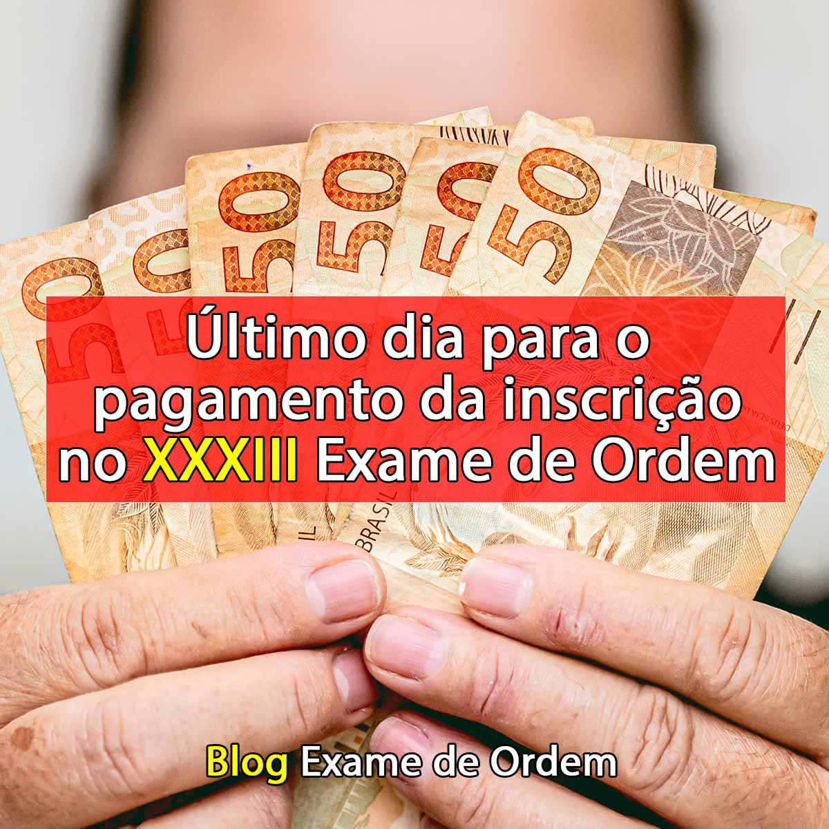 ltimo dia para o pagamento da inscrio no XXXIII Exame de Ordem