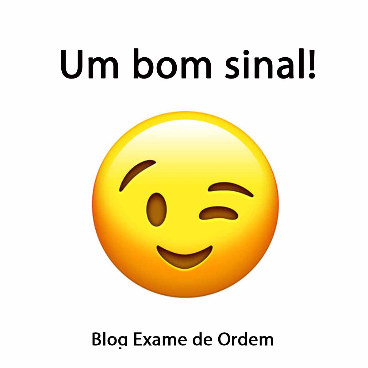 Um bom sinal!