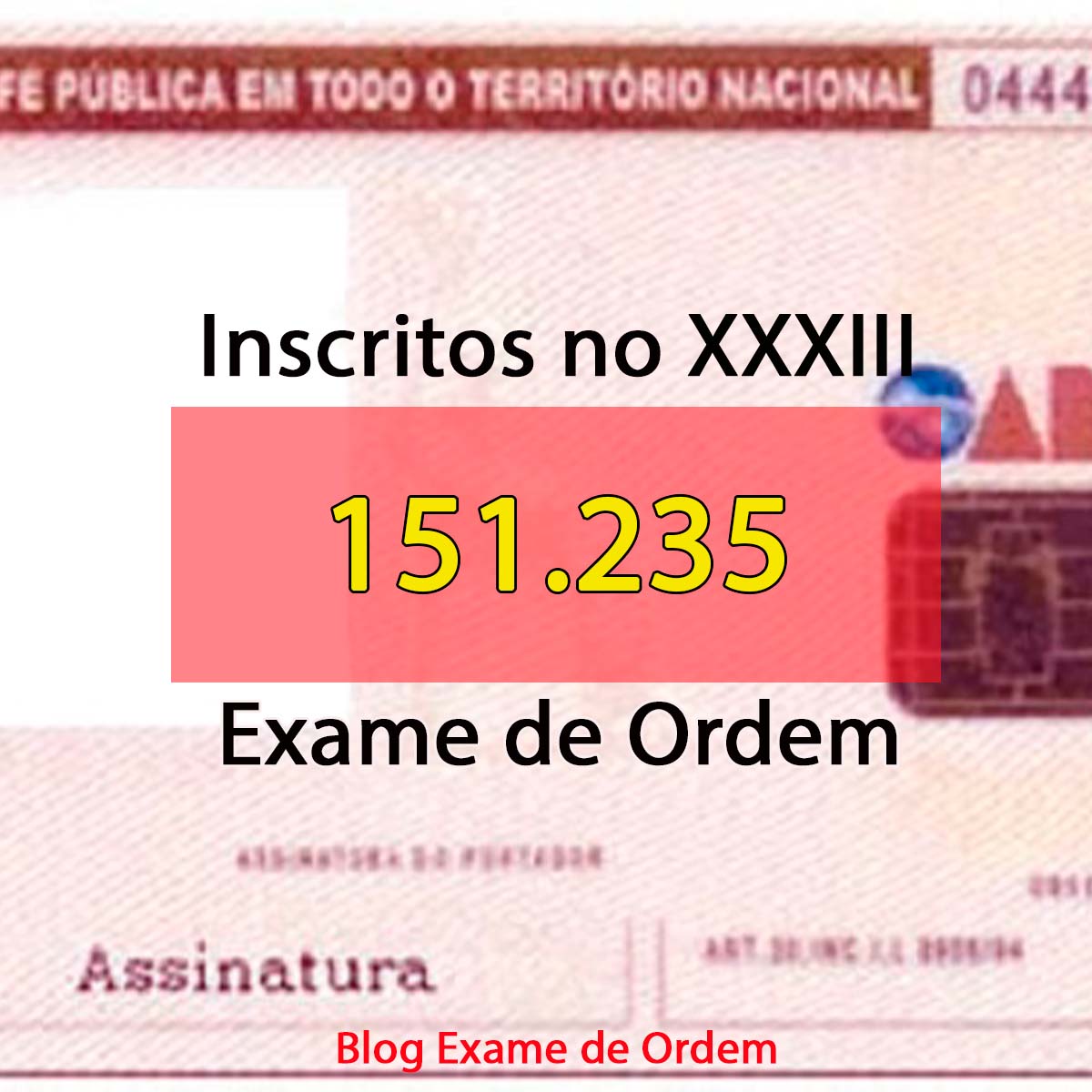  Inscritos no XXXIII Exame de Ordem! 