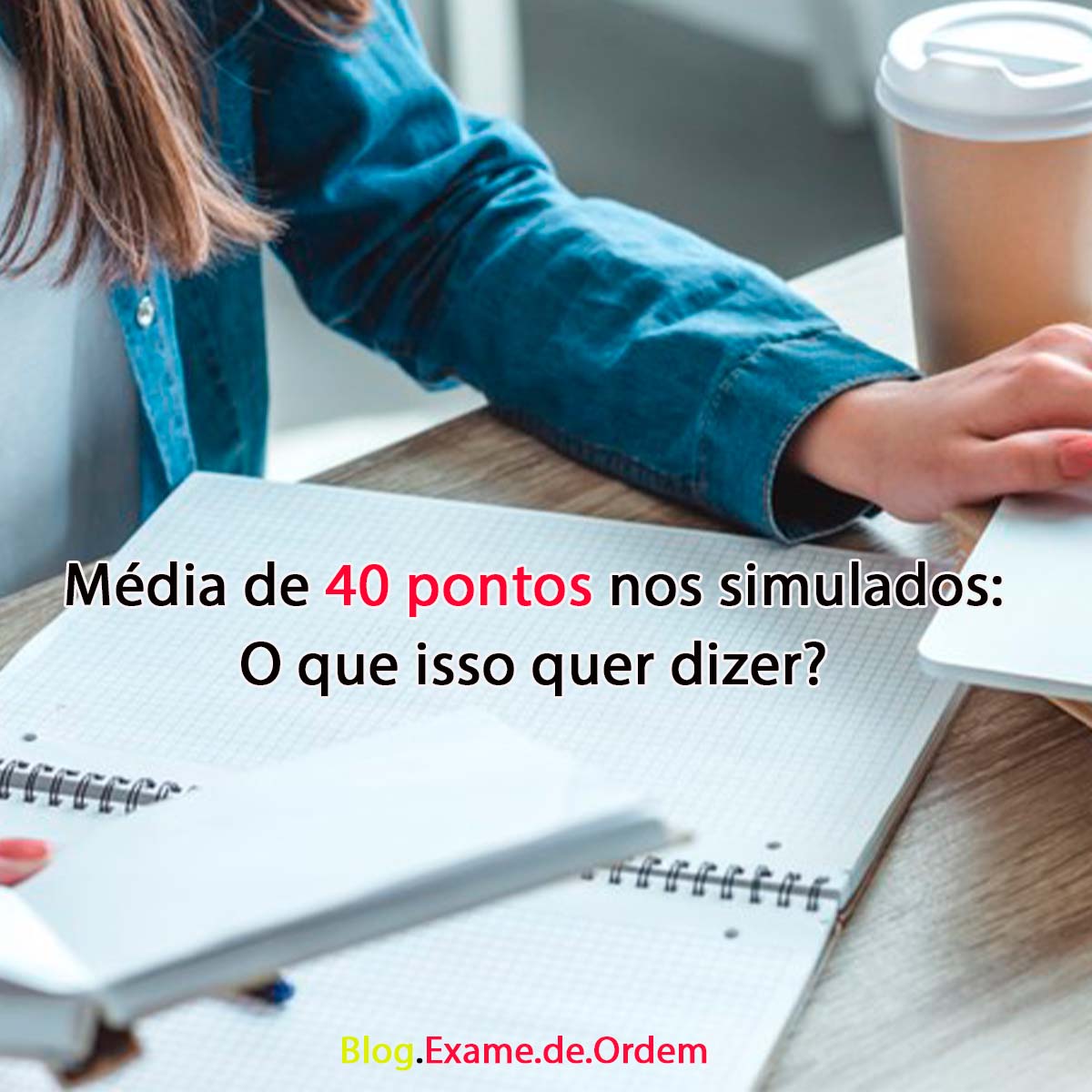 40 pontos de mdia nos simulados: o que isso quer dizer?