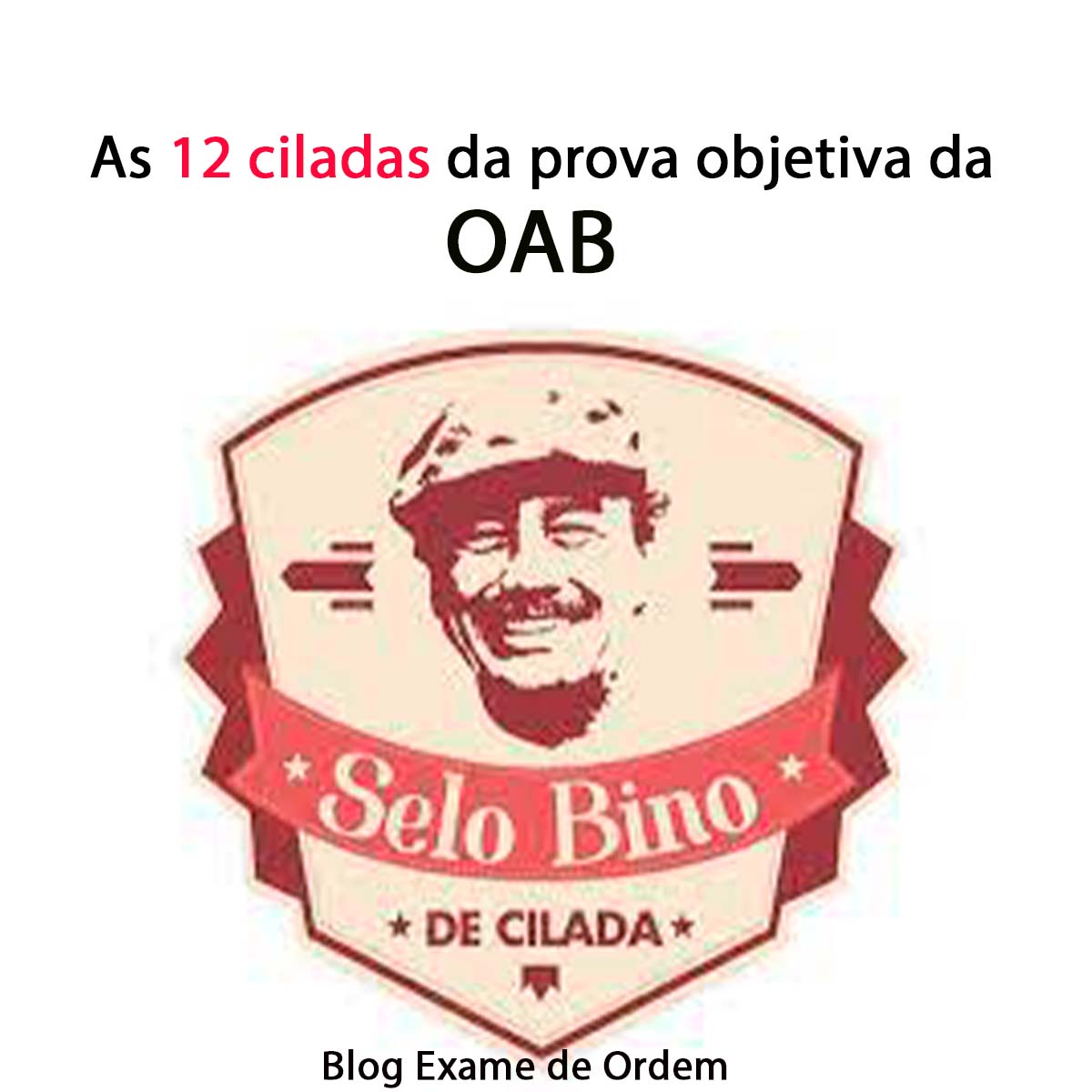 As 12 ciladas da prova objetiva da OAB