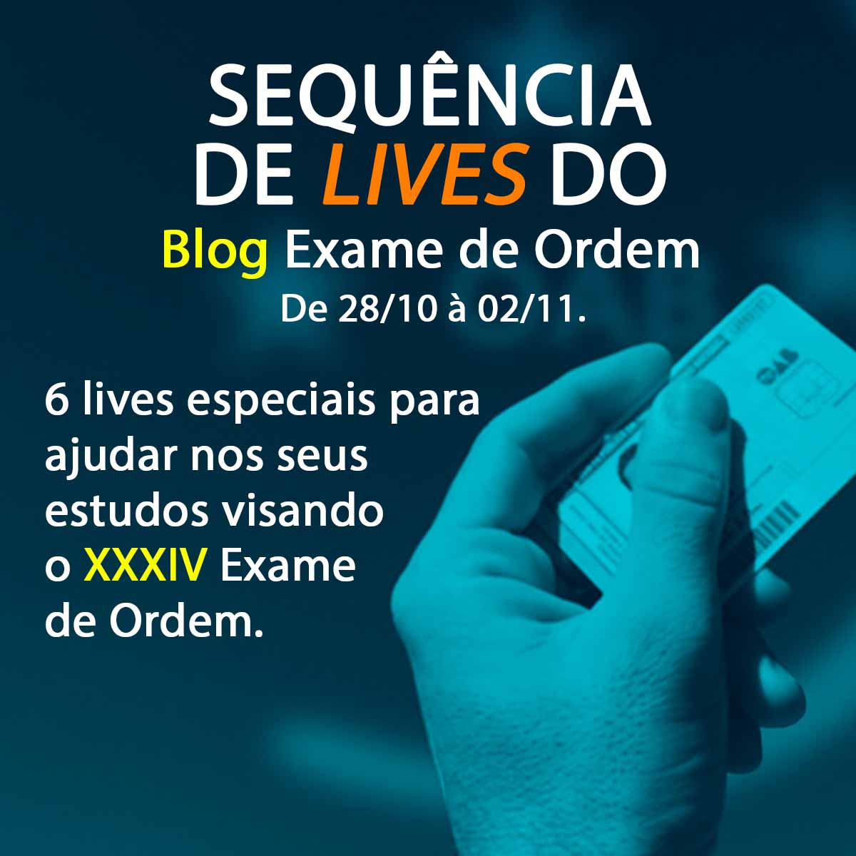 Hoje comea a sequncia de lives do Blog Exame de Ordem