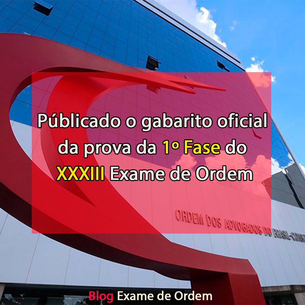 Publicado o gabarito oficial da 1 fase do XXXIII Exame de Ordem