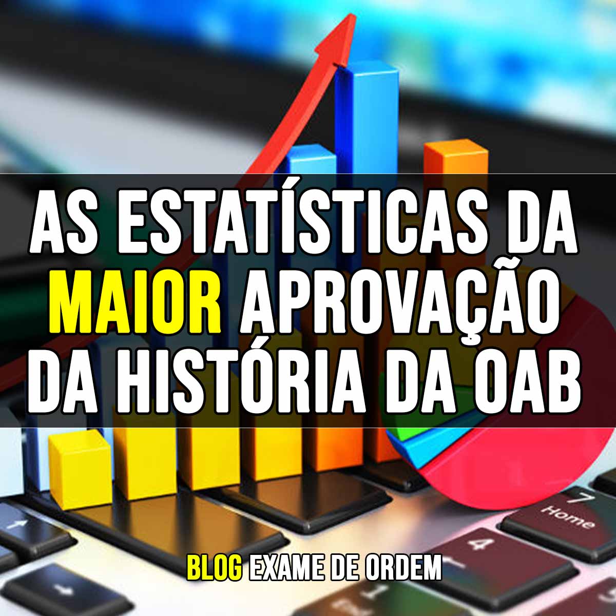 As estatsticas da maior aprovao da histria da OAB