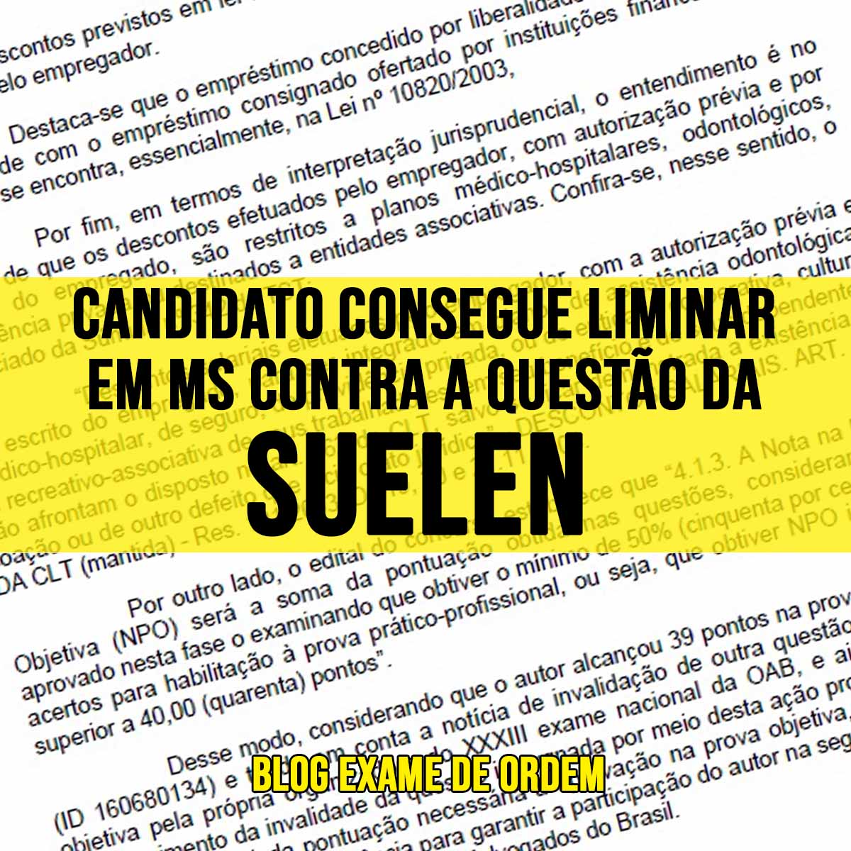 Candidato consegue liminar em MS contra a questo da Suelen