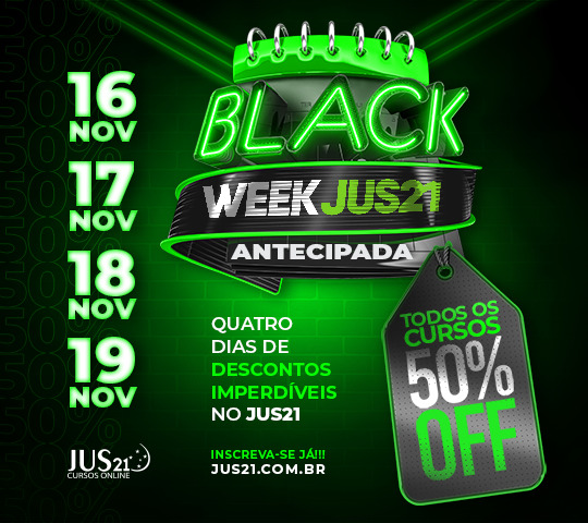 Comeou a Black Week Jus21! Desconto de 50% em todos os cursos!