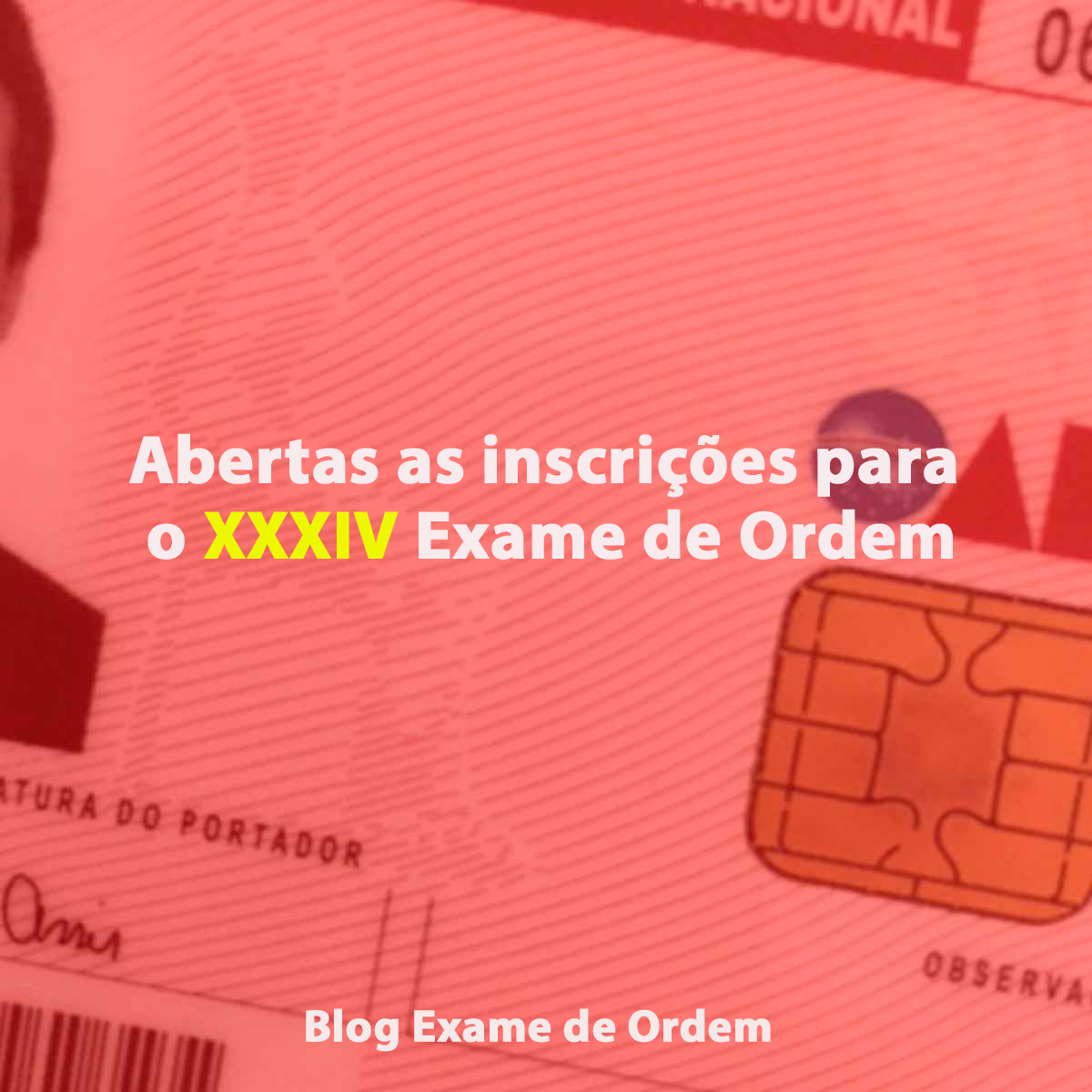 Abertas as inscries do XXXIV Exame de Ordem