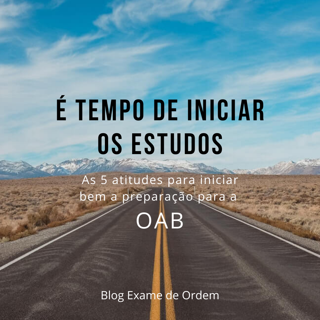 As 5 atitudes para a preparação certa para a OAB As 5 atitudes para a preparação certa para a OAB