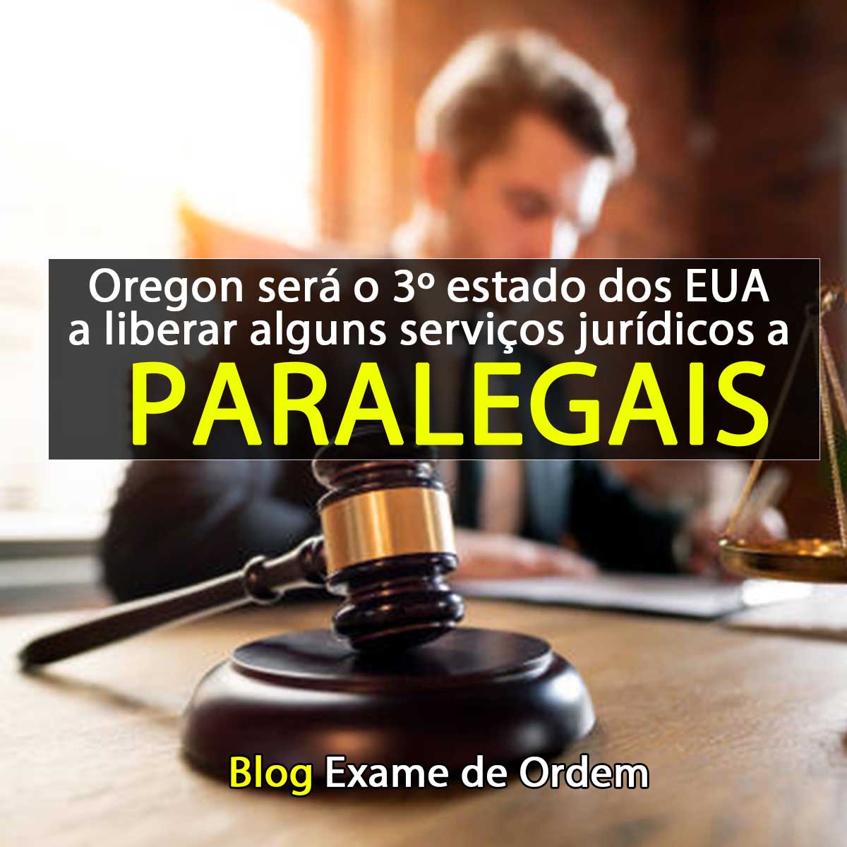 Oregon ser 3 estado dos EUA a liberar certos servios jurdicos a paralegais