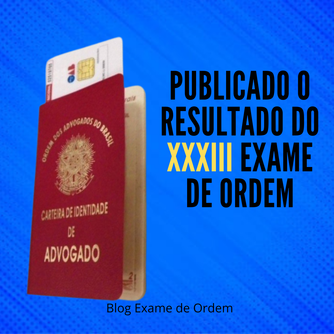 Publicado o resultado do XXXIII Exame de Ordem