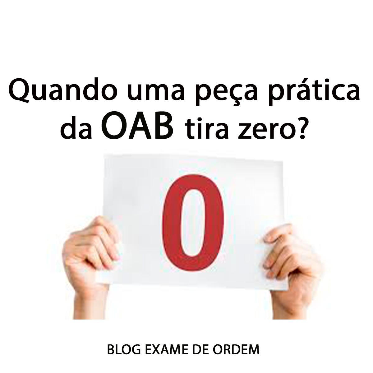 Quando uma pea prtica da OAB tira zero? 