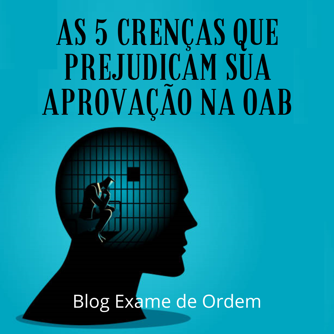 As 5 crenas que prejudicam sua aprovao na OAB