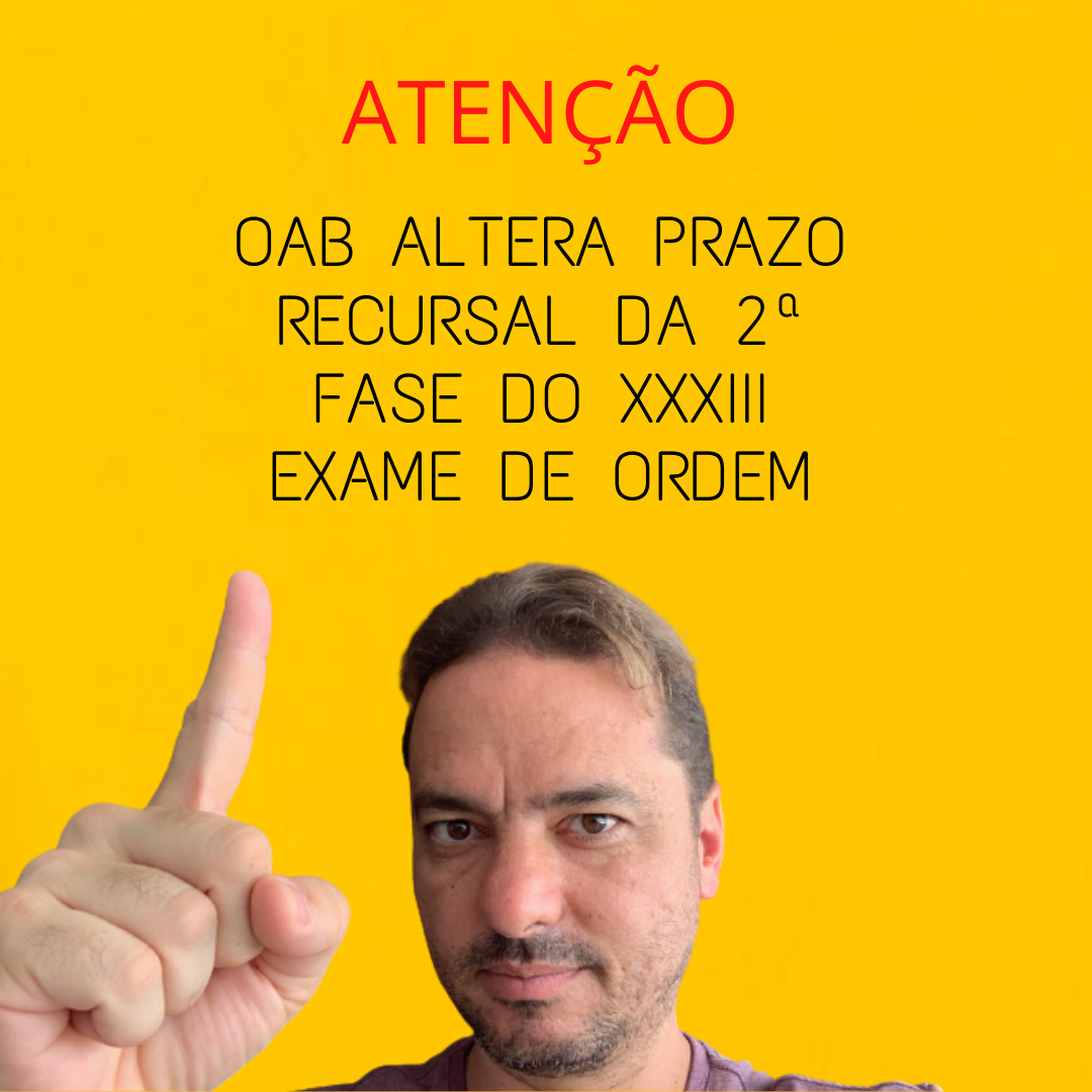 Ateno: OAB altera prazo recursal da 2 fase do XXXIII Exame de Ordem