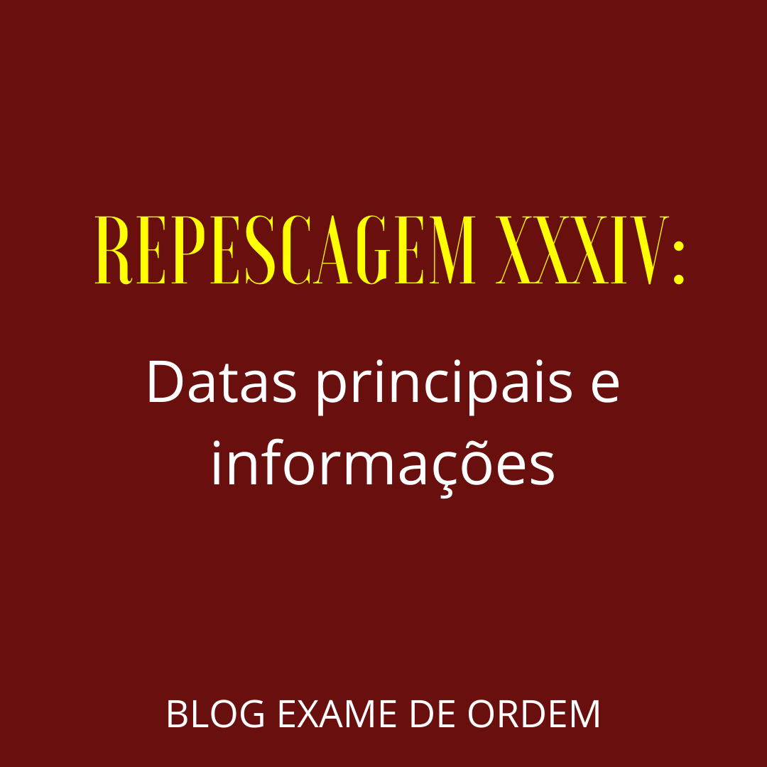 Repescagem XXXIV: datas e principais informaes