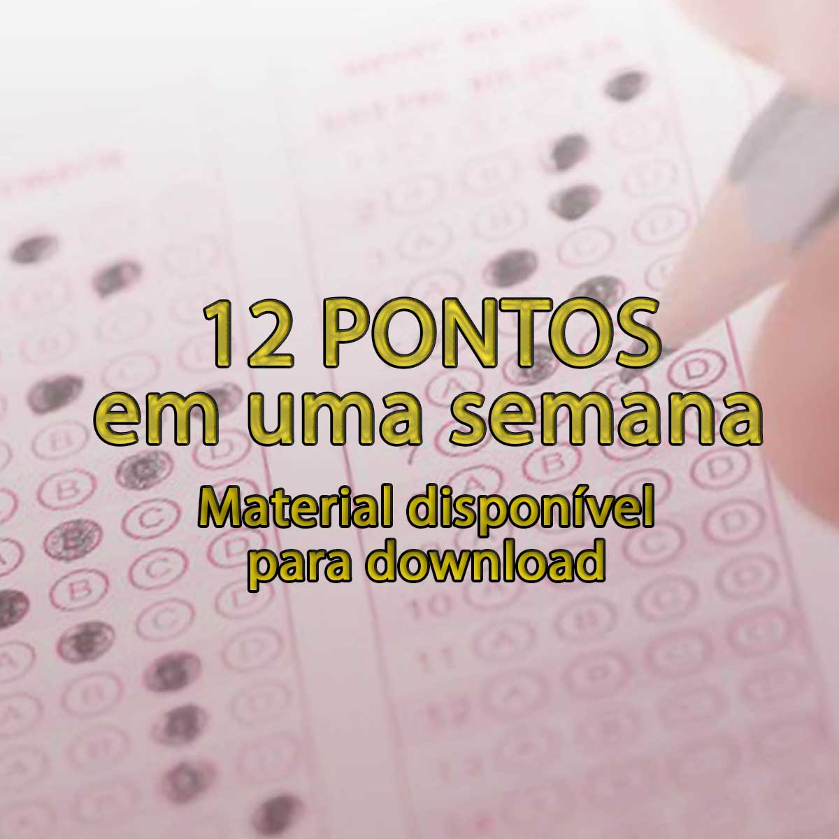 Disponvel o material de preparao 12 pontos em uma semana!