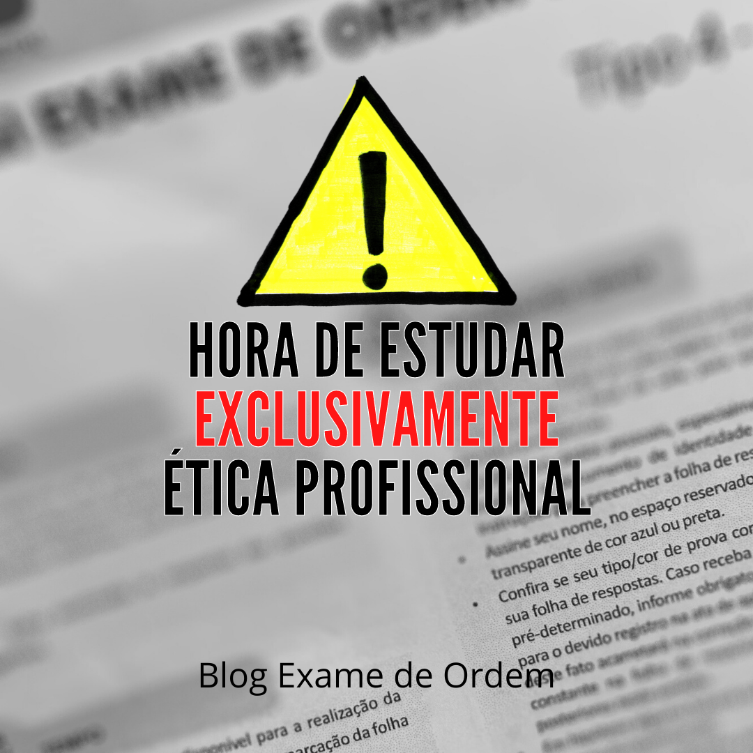  hora de estudar EXCLUSIVAMENTE tica Profissional