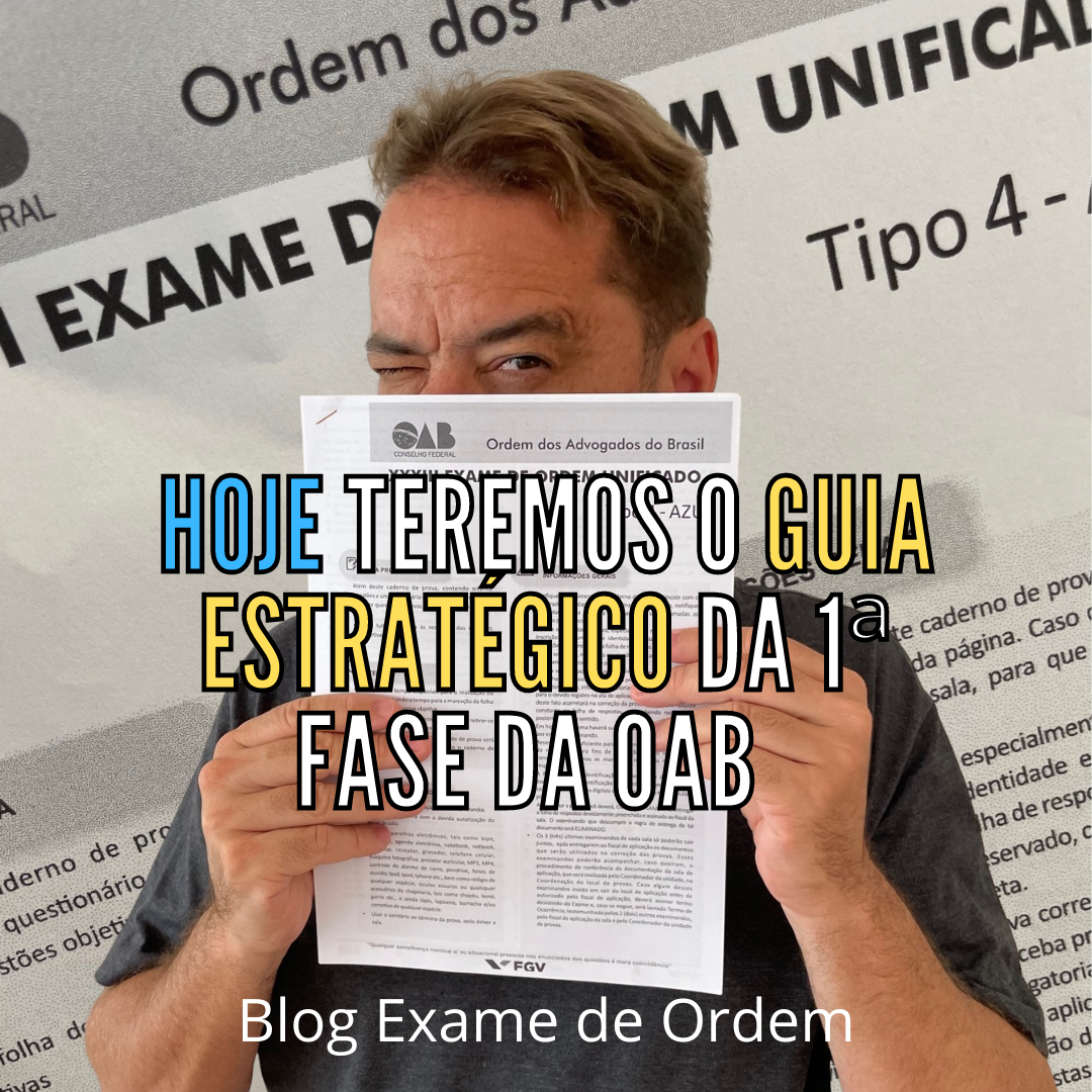 Hoje, 17:30h, o Guia Estratgico da 1 fase da OAB