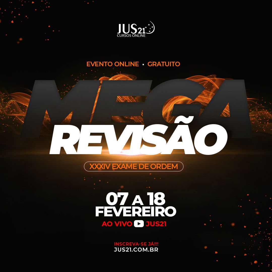 Hoje comea a MEGA Reviso: XXXIV Exame de Ordem!