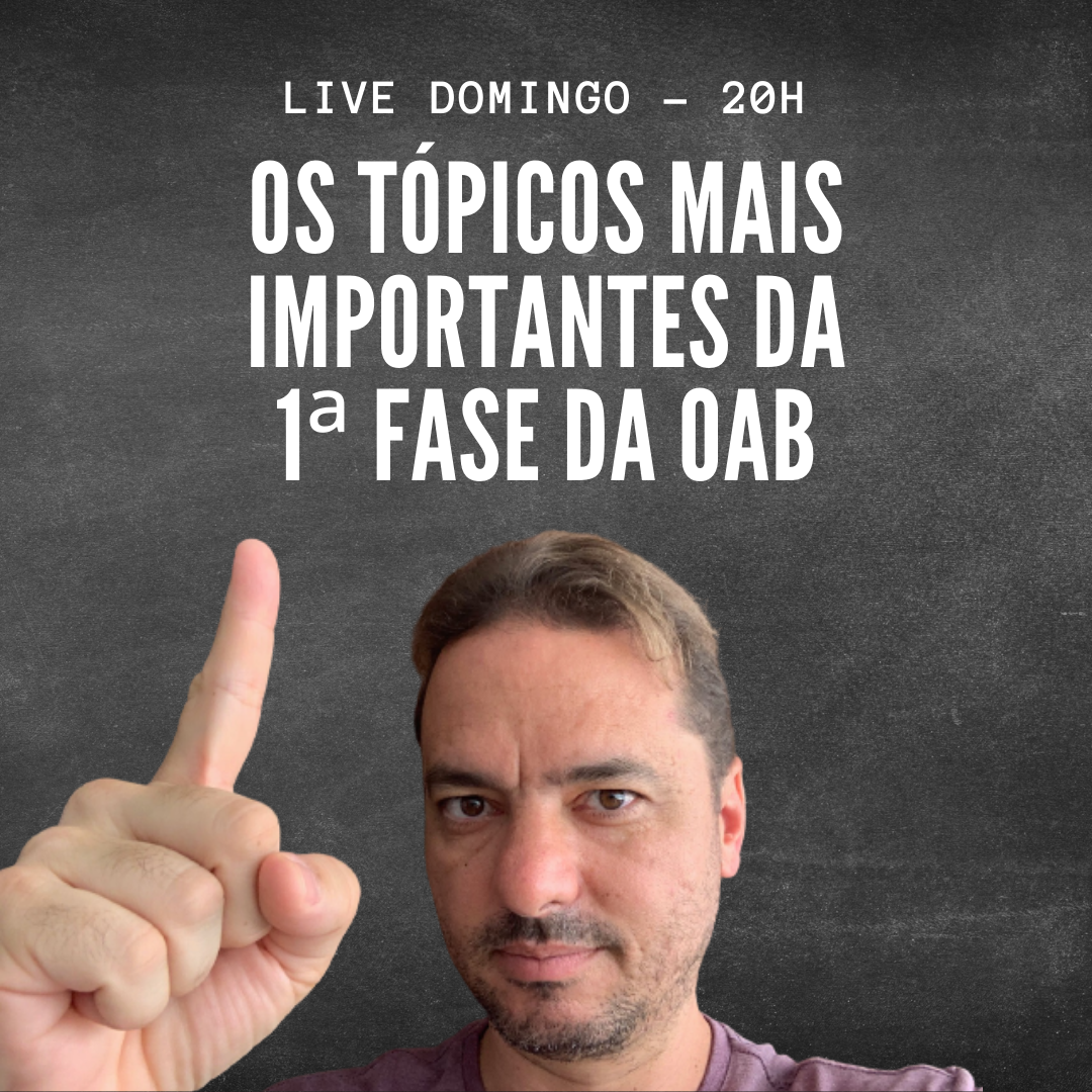 Live domingo: Os tpicos de estudo mais importantes da 1 fase da OAB!