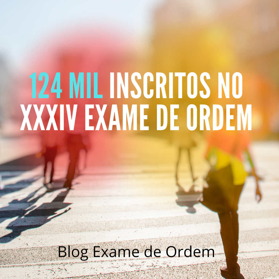 124 mil inscritos no XXXIV Exame de Ordem