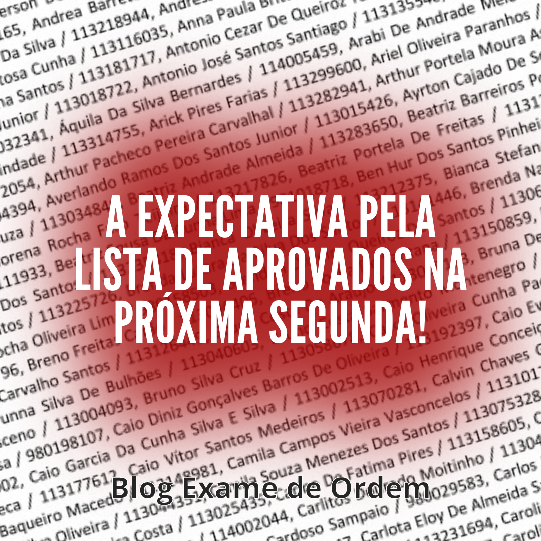 A expectativa pela lista de aprovados na prxima segunda!