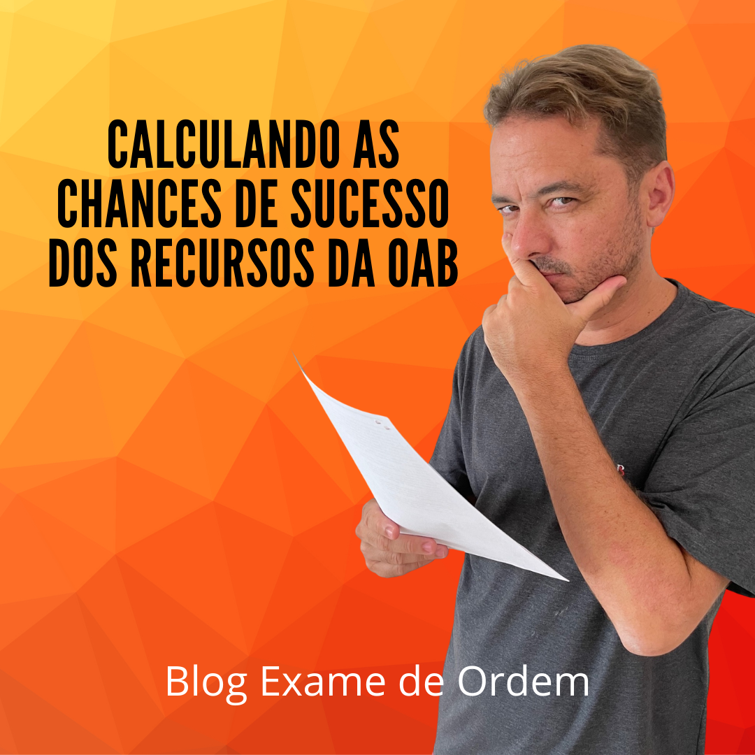 Calculando as chances de sucesso dos recursos da OAB