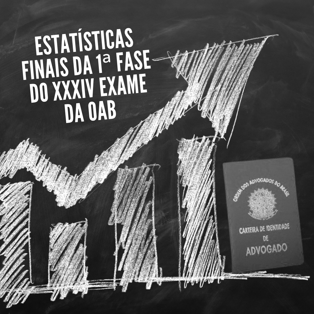 Estatsticas finais da 1 fase do XXXIV Exame da OAB