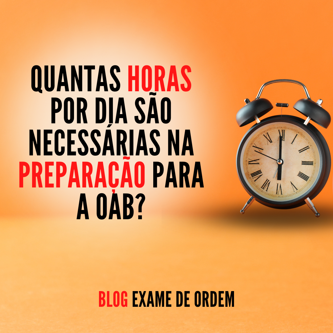 Quantas horas por dia so necessrias na preparao para a OAB?