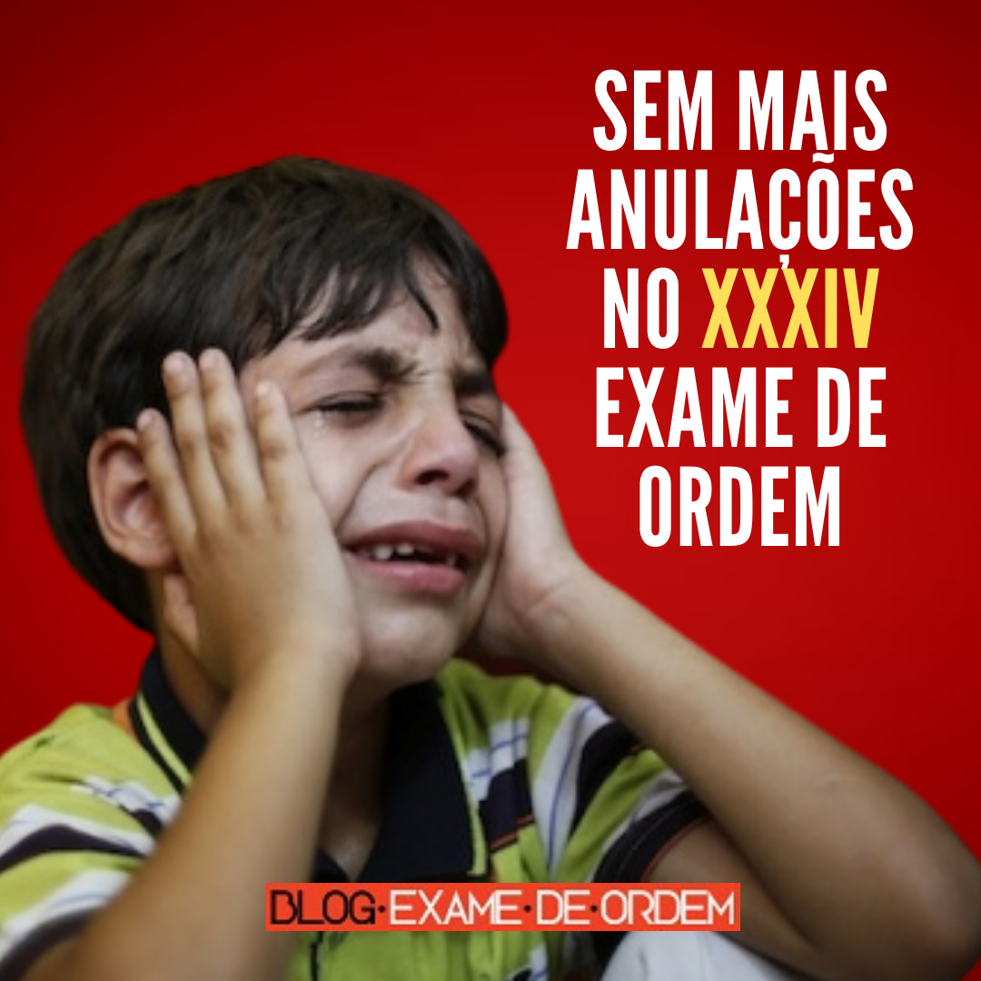 Sem mais anulaes no XXXIV Exame de Ordem