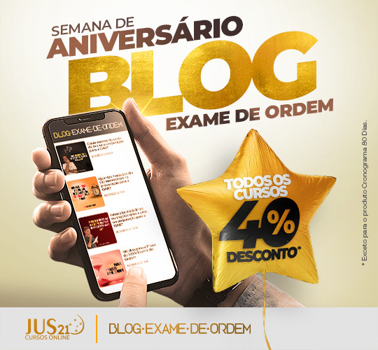 Aniversrio do Blog Exame de Ordem: 40% de desconto nos cursos do Jus21