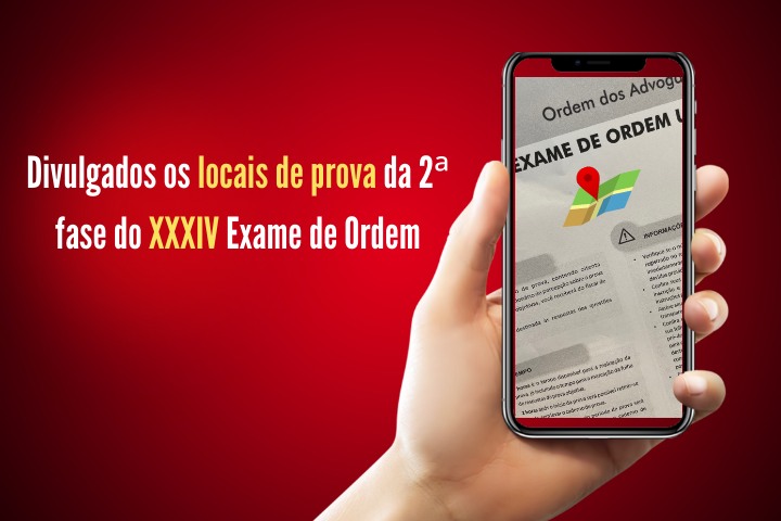 Divulgados os locais de prova da 2 fase do XXXIV Exame de Ordem