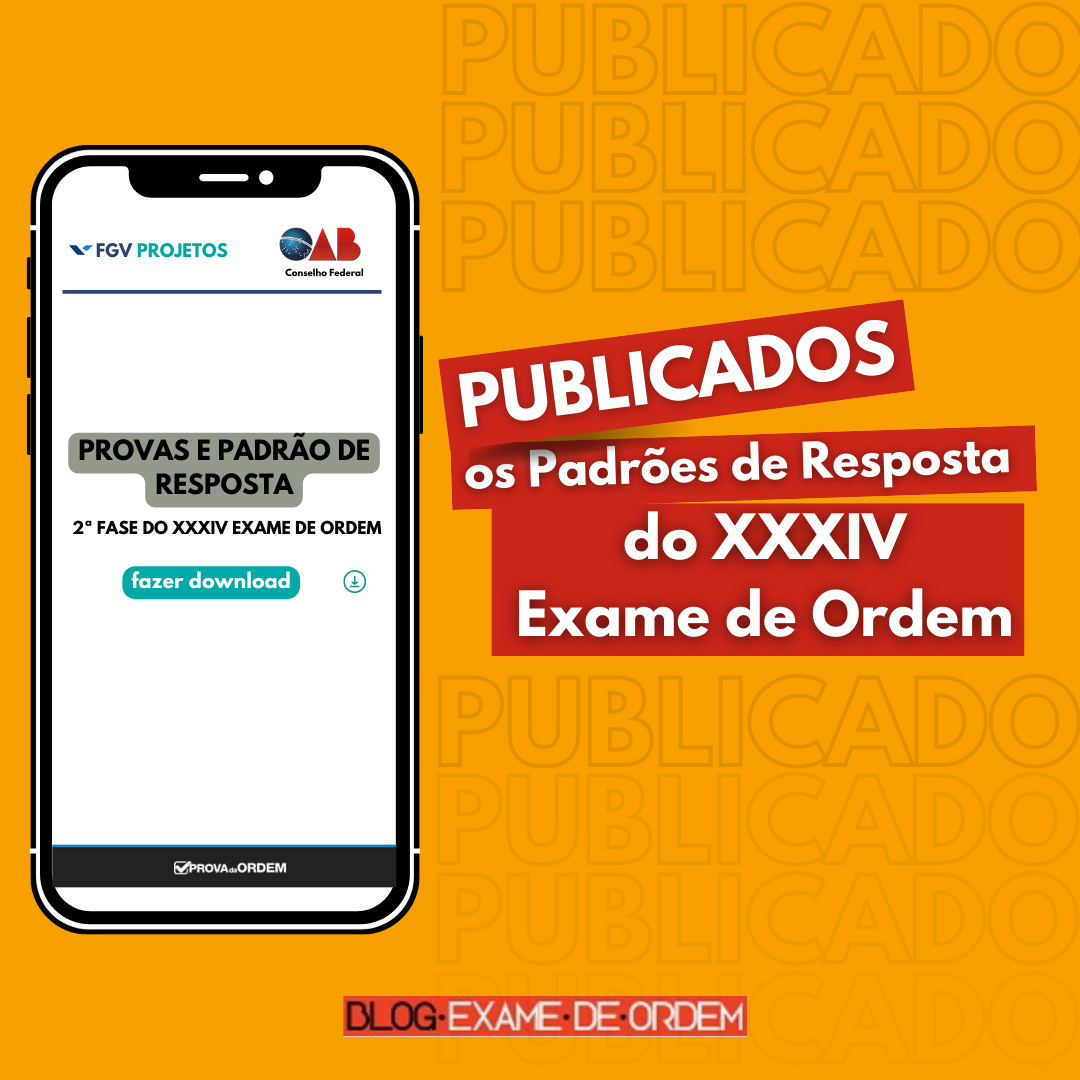 Publicados os Padres de Resposta do XXXIV Exame de Ordem