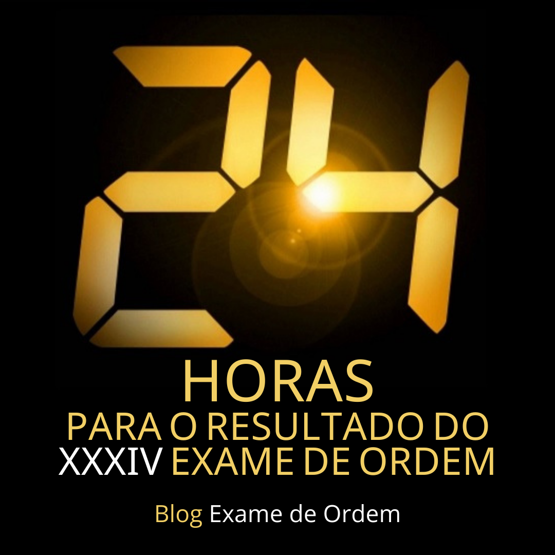 24h para o resultado do XXXIV Exame de Ordem