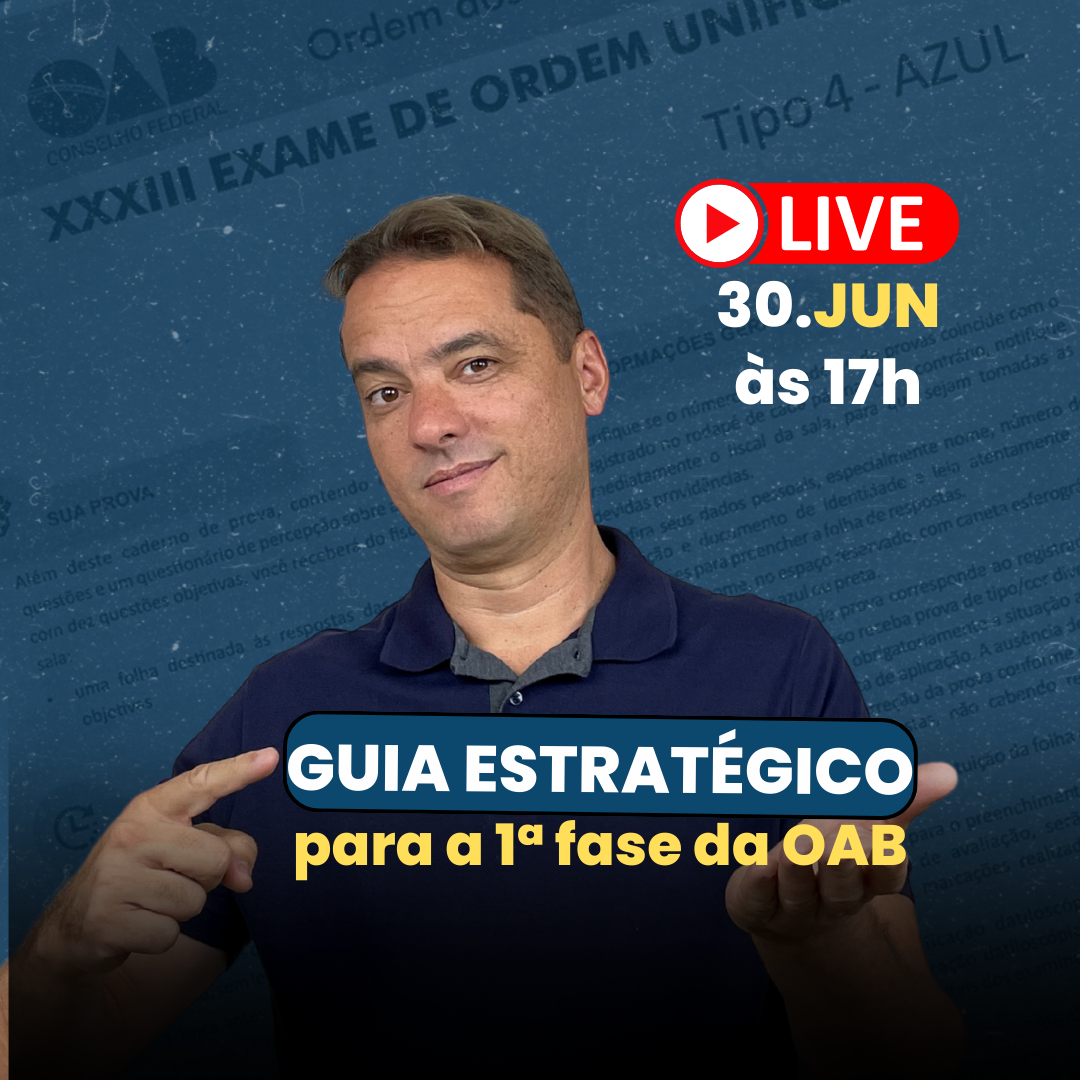 Prxima quinta s 17h, o Guia Estratgico da 1 fase da OAB