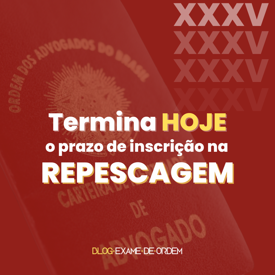 Termina hoje o prazo de inscrio na repescagem!   