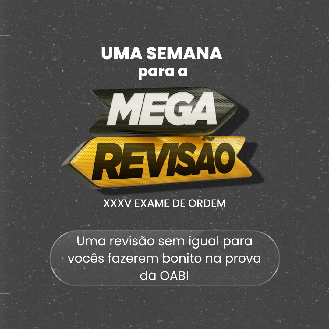 Uma semana para a MEGA Reviso do Jus21!