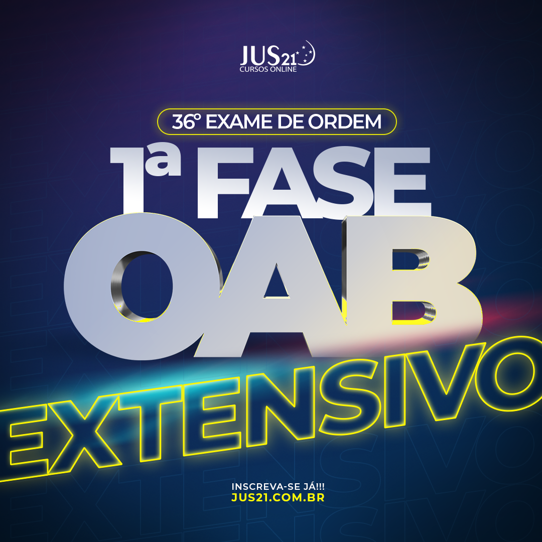 O Curso Extensivo para o 36 Exame de Ordem j est disponvel no JUS21