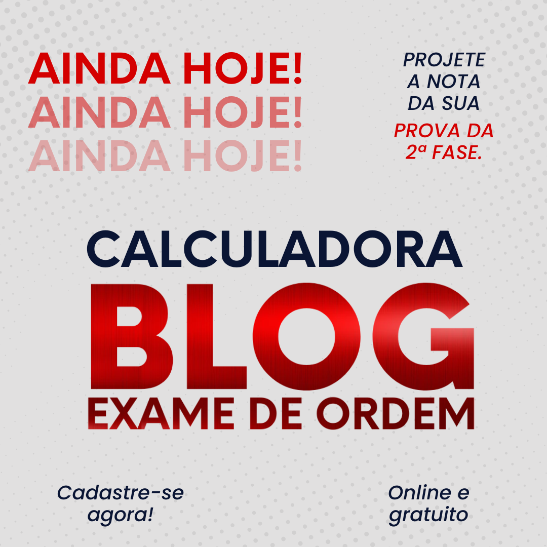 Cadastre-se AGORA para acessar ainda HOJE a Calculadora do Blog Exame de Ordem!