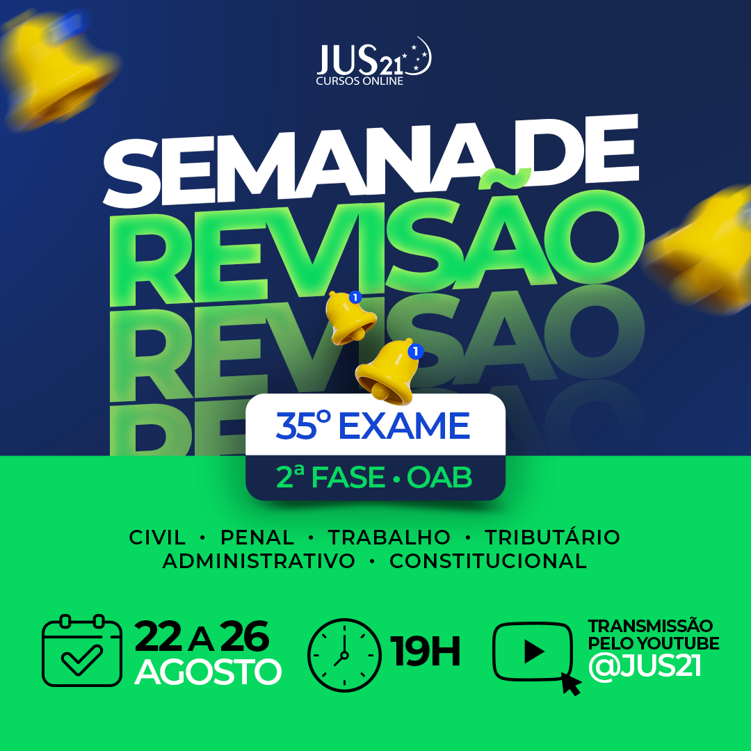 Comea hoje a Semana de Reviso do Jus21