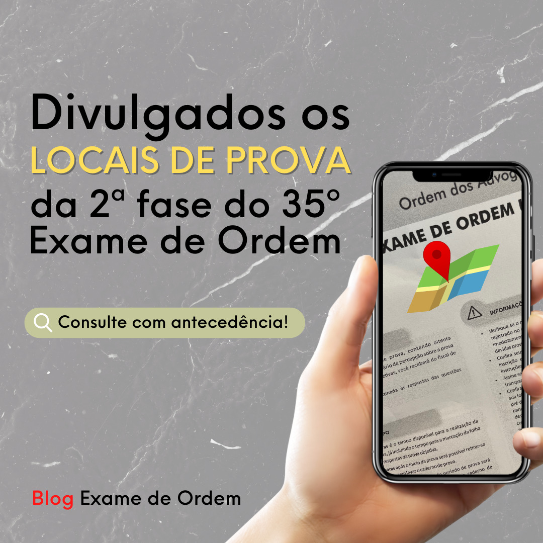 Divulgados os locais de prova da 2 fase do 35 Exame de Ordem